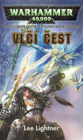 Warhammer 40.000 - Vlčí čest - Lee Lightner