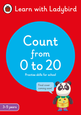 Count from 0 to 20: A Learn with Ladybird Activity Book 3-5 years - Ideal for home learning (EYFS) (Ladybird)(Paperback / softback)