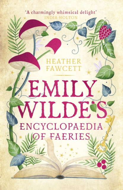 Emily Wildes Encyclopaedia of Faeries - the Sunday Times Bestseller (Fawcett Heather)(Pevná vazba)