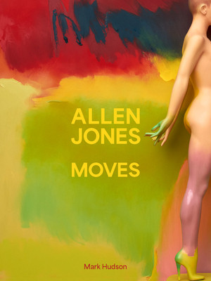Allen Jones Moves -  (Hudson Mark)(Pevná vazba)