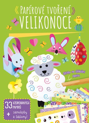 Papírové tvoření: Velikonoce - Kolektiv, Marie Dupalová