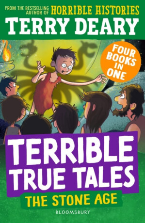 Terrible True Tales: The Stone Age - Terry Deary