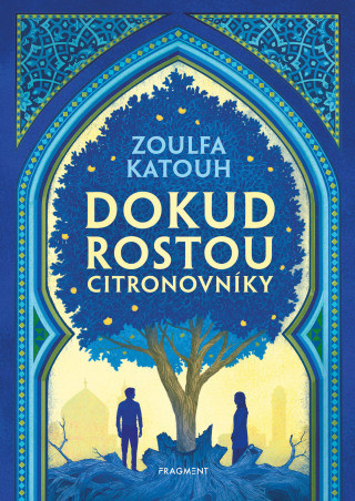 Dokud rostou citronovníky - Zoulfa Katouh - e-kniha