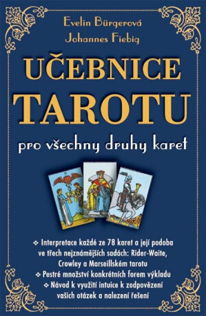 Učebnice tarotu pro všechny druhy karet - Evelin Bürgerová