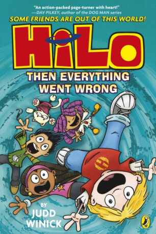 Hilo: Then Everything Went Wrong - Judd Winick