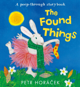 The Found Things - Petr Horáček