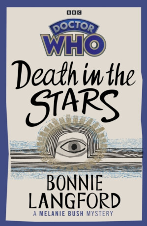 Doctor Who: Death in the Stars - Bonnie Langford