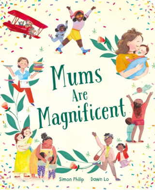 Mums Are Magnificent - Simon Philip