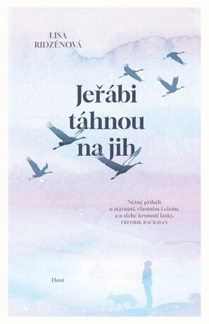 Jeřábi táhnou na jih - Ridzénová Lisa