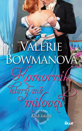 Komorník, který mě miloval - Valerie Bowmanová - e-kniha