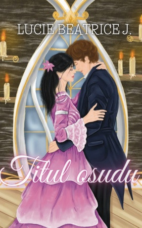 Titul osudu - Lucie Beatrice J. - e-kniha