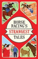 Horse Racings Strangest Tales -  (Ward Andrew)(Paperback / softback)