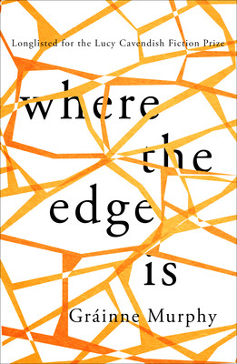 Where the Edge Is -  (Murphy Grinne)(Paperback)