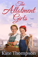 The Allotment Girls -  (Thompson Kate)(Paperback / softback)