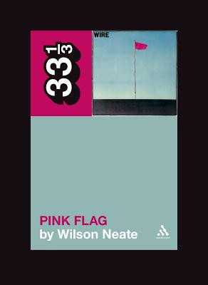 Wires Pink Flag -  (Neate Wilson)(Paperback)