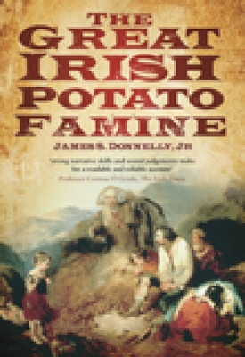 The Great Irish Potato Famine -  (Donnelly James S.)(Paperback)