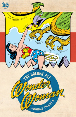 Wonder Woman: The Golden Age Omnibus Vol. 6 -  (Kanigher Robert)(Pevná vazba)