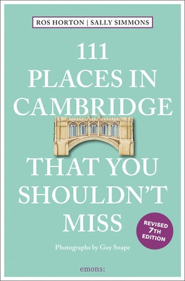 111 Places in Cambridge That You Shouldnt Miss -  (Horton Rosalind)(Paperback)