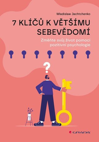 7 klíčů k většímu sebevědomí - Wladislaw Jachtchenko - e-kniha