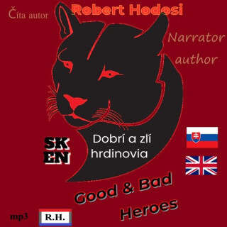 Dobrí a zlí hrdinovia, EN, SK - Róbert Hodoši - audiokniha