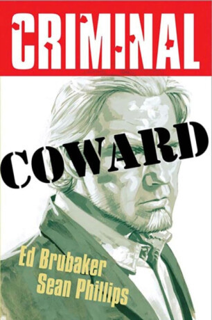 Criminal Volume 1: Coward (New  Edition) - Ed Brubaker
