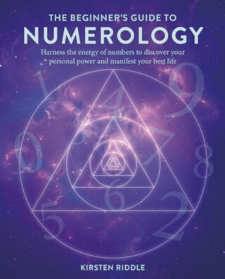 The Beginner’s Guide to Numerology - Kirsten Riddle