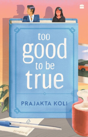 Too Good To Be True - Prajakta Koli