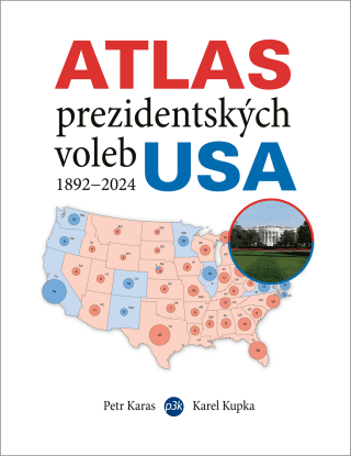 Atlas prezidentských voleb USA 1892–1924 - Petr Karas, Karel Kupka - e-kniha