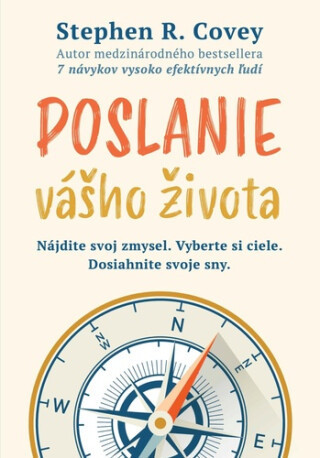 Poslanie vášho života - Stephen R. Covey