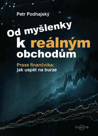 Od myšlenky k reálným obchodům - Petr Podhajský - e-kniha