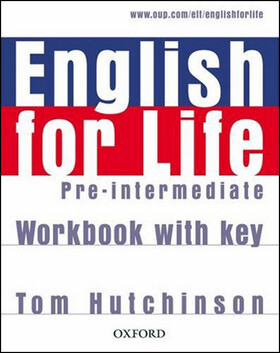 English for life Pre-Intermediate Workbook with Key - Tom Hutchinson