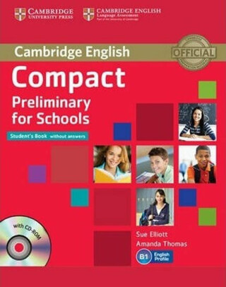 Compact Preliminary for Schools Students Book without Answers with CD-ROM - Amanda Thomas, Sue Elliott