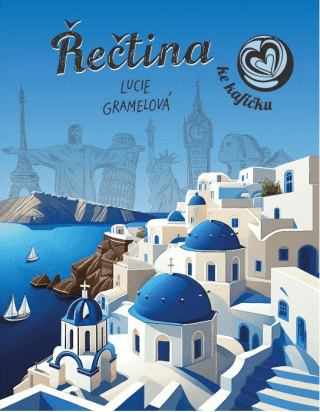 Řečtina ke kafíčku - Lucie Gramelová, Jana Štěpánová