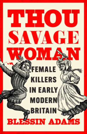 Thou Savage Woman - Blessin Adams