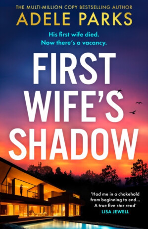 First Wife’s Shadow - Adele Parks