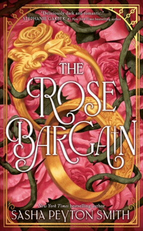The Rose Bargain - Smith Sasha Peyton