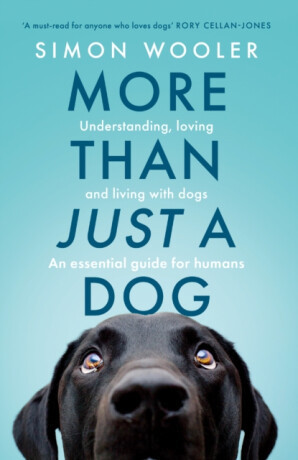 More Than Just a Dog - Simon Wooler