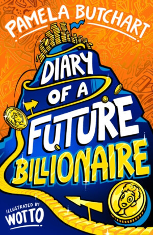 Diary of a Future Billionaire - Pamela Butchart