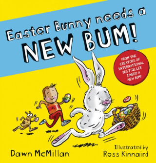 Easter Bunny Needs a New Bum! - Dawn McMillan