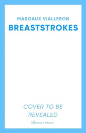 Breaststrokes - Margaux Vialleron