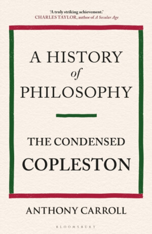 A History of Philosophy - Frederick Copleston, Anthony Carroll