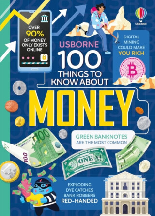 100 Things to Know About Money - Alice James, Lan Cook, Victoria Williams, Micaela Tapsell