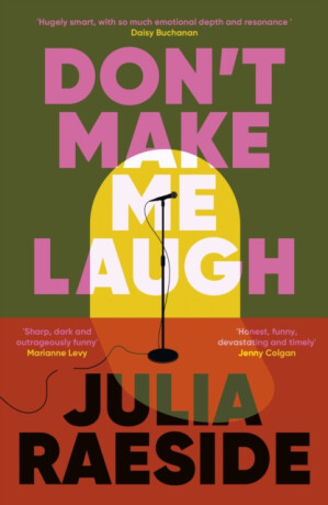 Don't Make Me Laugh - Julia Raeside