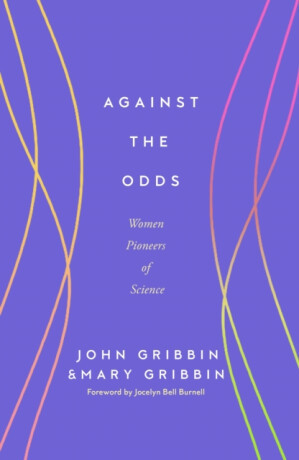 Against the Odds - John Gribbin & Mary Gribbin