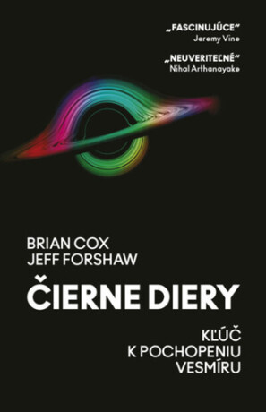 Čierne diery - Brian Cox, Forshaw Jeff