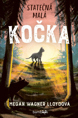Statečná malá kočka - Wagner Lloydová Megan - e-kniha