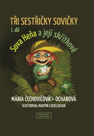 Tři sestřičky sovičky I. díl - Mária Čechovičová-Ochabová