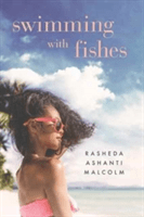 Swimming with Fishes -  (Ashanti Malcolm Rasheda)(Paperback)