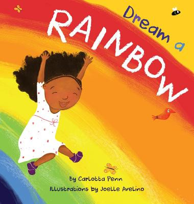 Dream A Rainbow -  (Penn Carlotta)(Pevná vazba)