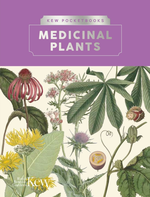Kew Pocketbooks: Medicinal Plants -  (Howes Melanie-Jayne)(Pevná vazba)
